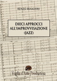 Dieci Approcci All’Improvvisazione (Jazz) eBook