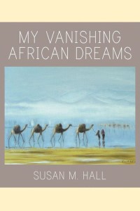 My Vanishing African Dreams book cover