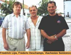 Friedrich Lips, Frederic Deschamps, Viacheslav Semionov